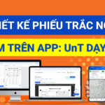 Hướng dẫn Tự thiết kế Phiếu Trắc Nghiệm và chấm trên UnT Dạy Học